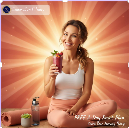 FREE 2-Day Energy Reset Plan for Women 40+ | EmpireSun Fitness