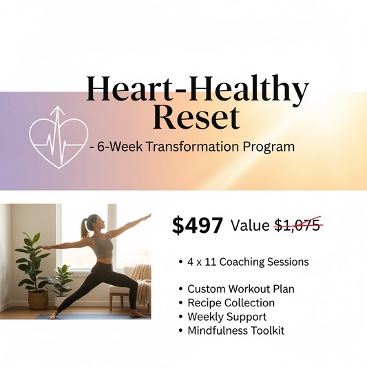 Heart Healthy Reset - 6 Week Transformation Program